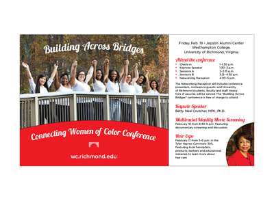 A horizontal poster shows a photograph of a group of diverse collegiate women holding raised hands across an arching bridge. Bright red is the accent color for graphics on the white background. On the lower right corner is a cropped circular photo of the event speaker. This poster is for Westhampton College at the University of Richmond’s ‘Building Across Bridges: Connecting Women of Color Conference.’